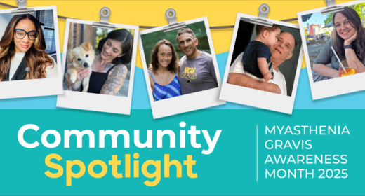 A Community Spotlight banner for Myasthenia Gravis Awareness Month features five photos of people affected by MG.